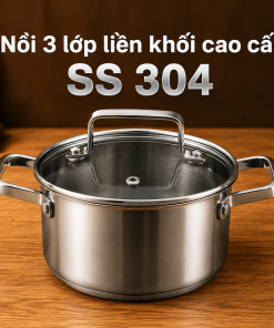 NỒI LIỀN KHỐI INOX 304 3 LỚP CAO CẤP